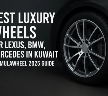 Best Luxury Wheels for Lexus, BMW, Mercedes in Kuwait | FormulaWheel 2025 Guide