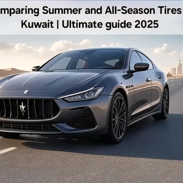 Comparing Summer and All-Season Tires in Kuwait | Ultimate guide 2025