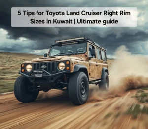 5 Tips for Toyota Land Cruiser Right Rim Sizes in Kuwait | Ultimate guide