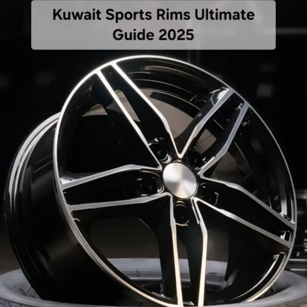 Home 21 Kuwait Sports Rims Ultimate Guide 2025