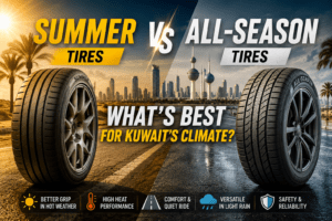 Summer vs All-Season Tires: What's Best for Kuwait's Climate?